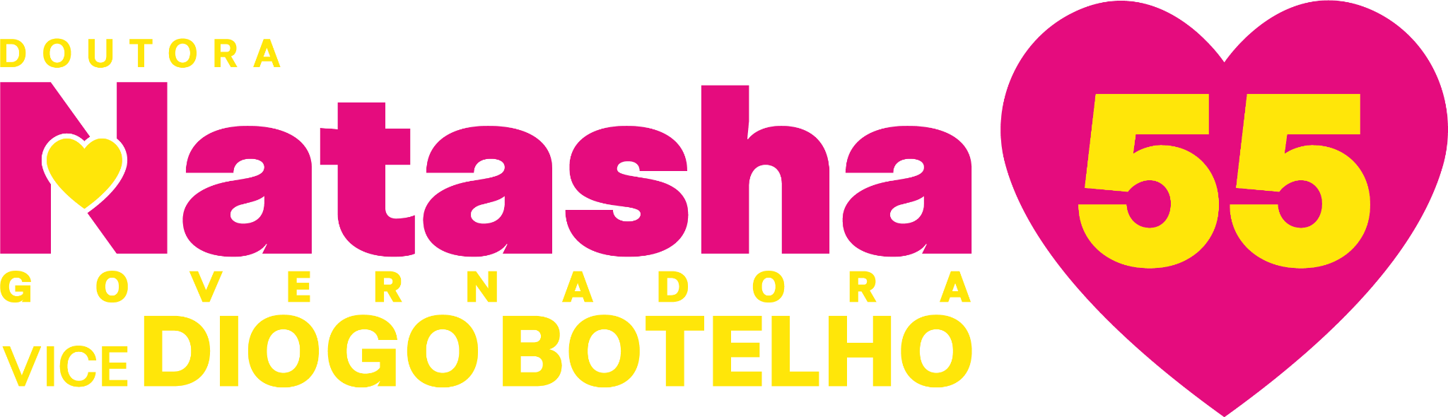 Doutora Natasha governadora 55. Vice Diogo Botelho.